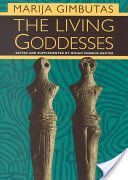 Living Goddesses (Gimbutas Marija)(Paperback)