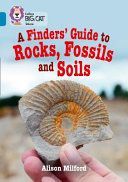 Finders' Guide to Rocks, Fossils and Soils - Band 13/Topaz (Milford Alison)(Paperback)
