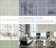 Drawing for Interior Designers (Ronin Gilles)(Paperback / softback)