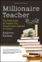 Millionaire Teacher - The Nine Rules of Wealth You Should Have Learned in School (Hallam Andrew)(Paperback)