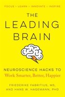 Leading Brain - Powerful Science-Based Strategies for Achieving Peak Performance (Fabritus Friederike (Friederike Fabritus))(Paperback)