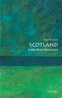 Scotland: A Very Short Introduction (Houston Rab (Professor of Modern History University of St. Andrews))(Paperback)