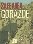 Safe Area Gorazde - The War in Eastern Bosnia 1992-95 (Sacco Joe)(Paperback)