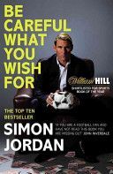 Be Careful What You Wish for (Jordan Simon)(Paperback)