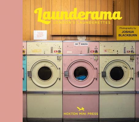 Launderama - London's Launderettes (Blackburn Joshua)(Pevná vazba)