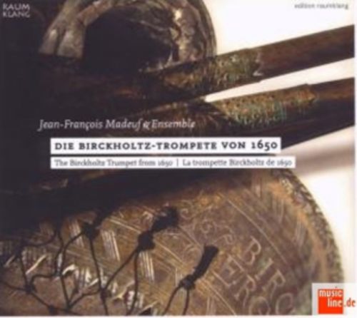 Die Birckholtz-trompete Von 1650 (CD / Album)