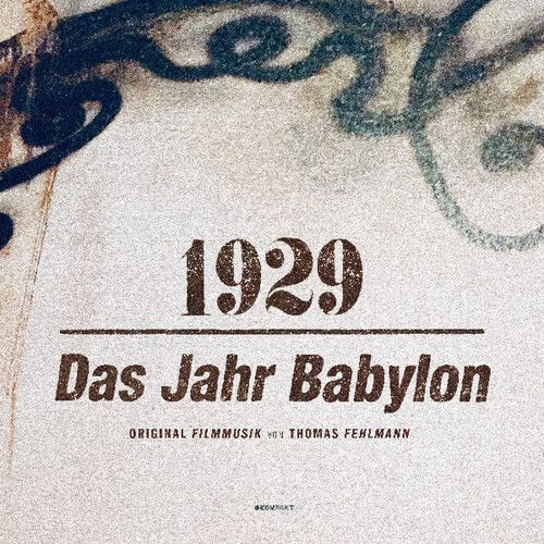 1929: Das Jahr Babylon (Thomas Fehlmann) (CD / Album)