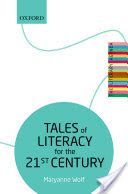 Tales of Literacy for the 21st Century - The Literary Agenda (Wolf Maryanne (Tufts University))(Paperback)