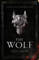 Wolf (The UNDER THE NORTHERN SKY Series, Book 1) (Carew Leo)(Paperback / softback)