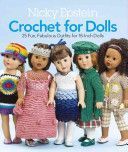 Nicky Epstein Crochet for Dolls - 25 Fun, Fabulous Outfits for 18-Inch Dolls (Epstein Nicky)(Paperback)
