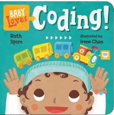 Baby Loves Coding! (Spiro Ruth)(Board book)