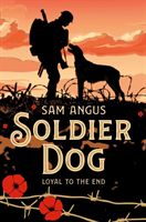 Soldier Dog (Angus Sam)(Paperback / softback)