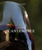 Chateau Cantemerle (LaBadie Valerie)(Pevná vazba)