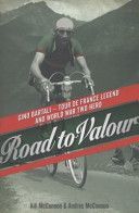 Road to Valour - Gino Bartali - Tour De France Legend and World War Two Hero (McConnon Aili)(Paperback)