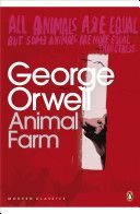 Animal Farm: A Fairy Story - Orwell George