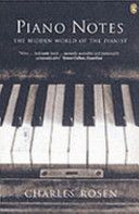Piano Notes - The Hidden World of the Pianist (Rosen Charles)(Paperback)
