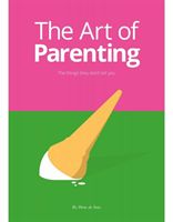 Art of Parenting - A Pictorial Guide of Those Silly Little Moments in Early Years Parenting (Soto Drew de)(Pevná vazba)