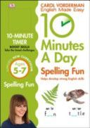 10 Minutes a Day Spelling Fun (Vorderman Carol)(Paperback)