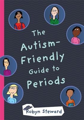 Autism-Friendly Guide to Periods (Steward Robyn)(Pevná vazba)