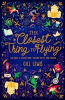 Closest Thing to Flying (Lewis Gill)(Paperback / softback)