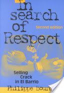In Search of Respect - Selling Crack in El Barrio (Bourgois Philippe (San Francisco State University))(Paperback)