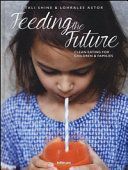 Feeding the Future - Clean Eating for Children & Families (Shine Tali)(Pevná vazba)