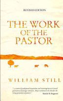 Work of the Pastor (Still William)(Paperback)
