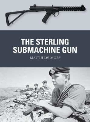 Sterling Submachine Gun (Moss Matthew)(Paperback / softback)