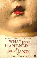 What Ever Happened to Baby Jane? (Farrell Henry)(Paperback)