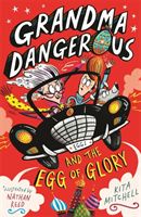 Grandma Dangerous and the Egg of Glory - Book 2 (Mitchell Kita)(Paperback / softback)
