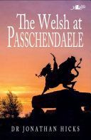 Welsh at Passchendaele 1917 (Hicks Jonathan)(Paperback)