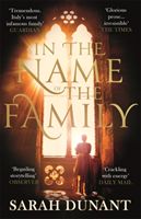 In The Name of the Family - A Times Best Historical Fiction of the Year Book (Dunant Sarah)(Paperback)
