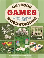 Outdoor Woodworking Games - 20 Fun Projects to Make (Goodsell Alan)(Paperback)