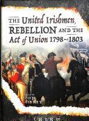 United Irishmen, Rebellion and the Act of Union, 1798-1803(Paperback / softback)