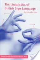 Linguistics of British Sign Language - An Introduction (Sutton-Spence Rachel (University of Bristol))(Paperback)