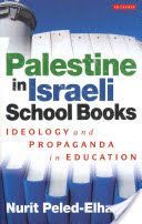 Palestine in Israeli School Books - Ideology and Propaganda in Education (Peled-Elhanan Nurit)(Paperback)