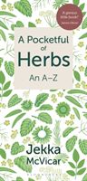 Pocketful of Herbs - An A-Z (McVicar Jekka)(Paperback / softback)