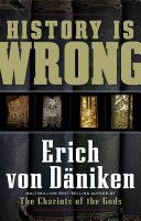History is Wrong (Daniken Erich von)(Paperback)
