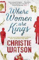 Where Women are Kings (Watson Christie)(Paperback)