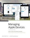 Managing Apple Devices - Deploying and Maintaining iOS 9 and OS X El Capitan Devices (Karneboge Adam J.)(Paperback)