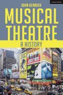 Musical Theatre - A History (Kenrick John (Steinhardt School New York University USA))(Paperback)