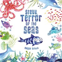 Steve, Terror of the Seas (Brewis Megan)(Paperback)