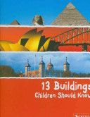 13 Buildings Children Should Know (Roeder Annette)(Pevná vazba)
