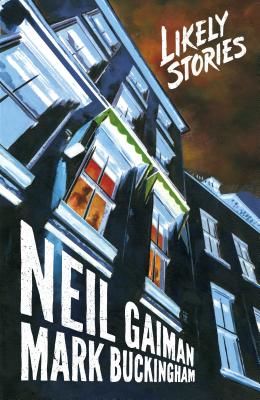 Neil Gaiman's Likely Stories (Gaiman Neil)(Pevná vazba)