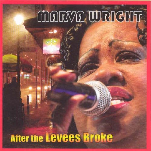 After the Levees Broke (Marva Wright) (CD / Album)