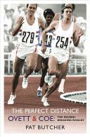 Perfect Distance - Ovett and Coe - The Record Breaking Rivalry (Butcher Pat)(Paperback)