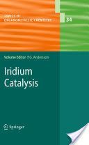 Iridium Catalysis (Andersson Pher G.)(Pevná vazba)