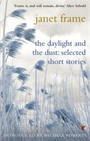 Daylight And The Dust: Selected Short Stories (Frame Janet)(Paperback / softback)