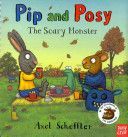 Pip and Posy: The Scary Monster (Nosy Crow)(Pevná vazba)