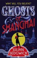 Ghosts of Shanghai (Sedgwick Julian)(Paperback)